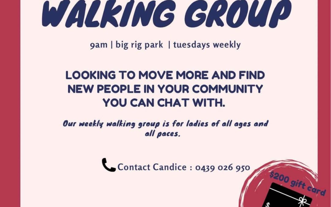 Ladies Walking Group – Tuesdays 9am at the Big Rig